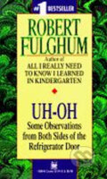 Kniha: Uh-Oh (Robert Fulghum). Random House, 1993 Kniha: Uh-Oh (Robert Fulghum). Random House, 1993