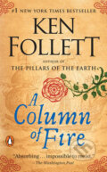 Kniha: A Column of Fire (Ken Follett). Random House, 2018 Kniha: A Column of Fire (Ken Follett). Random House, 2018