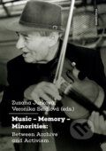 Kniha: Music - Memory - Minorities: (Zuzana Jurková). Karolinum, 2021 Kniha: Music - Memory - Minorities: (Zuzana Jurková). Karolinum, 2021