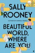 Kniha: Beautiful World, Where Are You (Sally Rooney). Faber and Faber, 2021 Kniha: Beautiful World, Where Are You (Sally Rooney). Faber and Faber, 2021