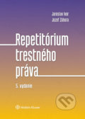Kniha: Repetitórium trestného práva (Jaroslav Ivor a Jozef Záhora), 2021 Kniha: Repetitórium trestného práva (Jaroslav Ivor a Jozef Záhora), 2021