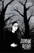 Kniha: Zlovolné bytosti (Nelly Černohorská), 2021 Kniha: Zlovolné bytosti (Nelly Černohorská), 2021