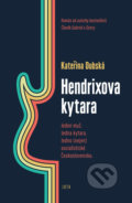 Kniha: Hendrixova kytara (Kateřina Dubská). Jota, 2021 Kniha: Hendrixova kytara (Kateřina Dubská). Jota, 2021