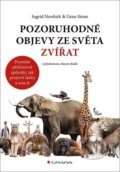 Kniha: Pozoruhodné objevy ze světa zvířat (Gene Stone a Ingrid Newkirk). Grada, 2021 Kniha: Pozoruhodné objevy ze světa zvířat (Gene Stone a Ingrid Newkirk). Grada, 2021