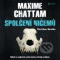 Audiokniha: Spolčení ničemů (Maxime Chattam). Metafora, 2021 Audiokniha: Spolčení ničemů (Maxime Chattam). Metafora, 2021