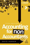 Kniha: Accounting for Non-Accountants (David Horner). Kogan Page, 2020 Kniha: Accounting for Non-Accountants (David Horner). Kogan Page, 2020