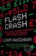 Kniha: Flash Crash (Liam Vaughan). HarperCollins, 2021 Kniha: Flash Crash (Liam Vaughan). HarperCollins, 2021