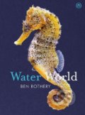 Kniha: Water World (Ben Rothery). Penguin Books, 2021 Kniha: Water World (Ben Rothery). Penguin Books, 2021