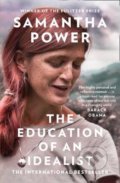 Kniha: The Education of an Idealist (Samantha Power). HarperCollins, 2021 Kniha: The Education of an Idealist (Samantha Power). HarperCollins, 2021