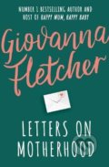 Letters on Motherhood - Giovanna Fletcher, Penguin Books, 2021