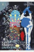 Kniha: Life for Sale (Yukio Mishima). Penguin Books, 2021 Kniha: Life for Sale (Yukio Mishima). Penguin Books, 2021
