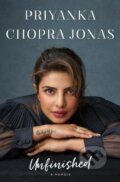 Kniha: Unfinished (Priyanka Chopra Jonas). Penguin Books, 2021 Kniha: Unfinished (Priyanka Chopra Jonas). Penguin Books, 2021