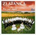 Hudební CD: Zlaťanka: Přes pole chodíš (Česká Muzika). Česká Muzika, 2010 Hudební CD: Zlaťanka: Přes pole chodíš (Česká Muzika). Česká Muzika, 2010