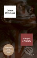 Kniha: Chlapci z Nickelu (Colson Whitehead), 2021 Kniha: Chlapci z Nickelu (Colson Whitehead), 2021