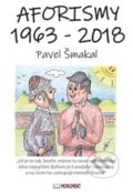 Kniha: Aforismy 1963 – 2018 (Pavel Šmakal). Monument, 2021 Kniha: Aforismy 1963 – 2018 (Pavel Šmakal). Monument, 2021