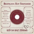 Bratislava Hot Serenaders: Keď sa raz zídeme - Bratislava Hot Serenaders, Indies, 2021