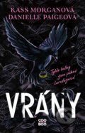Kniha: Vrány (Danielle Paige a Kate Morgan), 2021 Kniha: Vrány (Danielle Paige a Kate Morgan), 2021