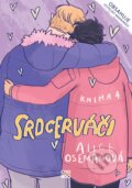 Kniha: Srdcerváči 4 (Alice Oseman). CooBoo CZ, 2021 Kniha: Srdcerváči 4 (Alice Oseman). CooBoo CZ, 2021