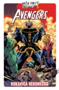 Kniha: Avengers: Rukavica nekonečna (Brian Clavinger a kolektiv), 2021 Kniha: Avengers: Rukavica nekonečna (Brian Clavinger a kolektiv), 2021