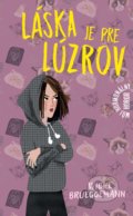 Kniha: Láska je pre lúzrov (Wibke Brueggemann), 2021 Kniha: Láska je pre lúzrov (Wibke Brueggemann), 2021