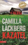 Kniha: Kazatel (Camilla Läckberg). Motto, 2021 Kniha: Kazatel (Camilla Läckberg). Motto, 2021
