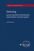 Kniha: Delisting (Luboš Mazanec). Wolters Kluwer ČR, 2021 Kniha: Delisting (Luboš Mazanec). Wolters Kluwer ČR, 2021