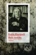 Kniha: Boží trouba /kázání/ (Sváťa Karásek). Kalich, 2021 Kniha: Boží trouba /kázání/ (Sváťa Karásek). Kalich, 2021