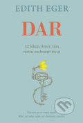 Kniha: Dar (Edith Eger a Esmé Schwall Weigand), 2021 Kniha: Dar (Edith Eger a Esmé Schwall Weigand), 2021