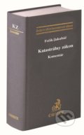 Kniha: Katastrálny zákon (Marián Fečík). C. H. Beck SK, 2021 Kniha: Katastrálny zákon (Marián Fečík). C. H. Beck SK, 2021