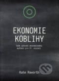Kniha: Ekonomie koblihy (Kate Raworth). IDEA Družstevní nakladatelství, 2020 Kniha: Ekonomie koblihy (Kate Raworth). IDEA Družstevní nakladatelství, 2020