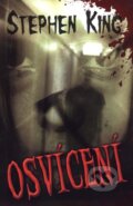 Kniha: Osvícení (Stephen King). BETA - Dobrovský, 2010 Kniha: Osvícení (Stephen King). BETA - Dobrovský, 2010