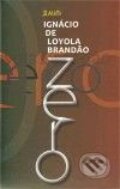 Kniha: Zero (Ignácio de Loyola Brandao). Maťa, 2010 Kniha: Zero (Ignácio de Loyola Brandao). Maťa, 2010