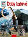 Kniha: Doby Ledové (Fraus). Fraus, 2010 Kniha: Doby Ledové (Fraus). Fraus, 2010