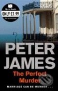 Kniha: The Perfect Murder (Peter James). Pan Macmillan, 2010 Kniha: The Perfect Murder (Peter James). Pan Macmillan, 2010