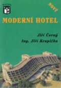 Kniha: Moderní hotel (Jiří Černý a Jiří Krupička). Ratio, 2005 Kniha: Moderní hotel (Jiří Černý a Jiří Krupička). Ratio, 2005