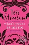 Kniha: What's Yours is Mine (Tess Stimson). Pan Macmillan, 2010 Kniha: What's Yours is Mine (Tess Stimson). Pan Macmillan, 2010