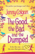Kniha: The Good, the Bad and the Dumped (Jenny Colgan). Sphere, 2010 Kniha: The Good, the Bad and the Dumped (Jenny Colgan). Sphere, 2010