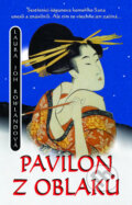 Kniha: Pavilon z oblaků (Laura Joh Rowland). Metafora, 2010 Kniha: Pavilon z oblaků (Laura Joh Rowland). Metafora, 2010