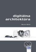 Kniha: Digitálna architektúra (Martin Uhrík). Eurostav, 2010 Kniha: Digitálna architektúra (Martin Uhrík). Eurostav, 2010