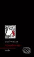 Kniha: Až nastane čas (Josef Winkler). Archa, 2010 Kniha: Až nastane čas (Josef Winkler). Archa, 2010