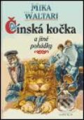 Čínská kočka a jiné pohádky - Mika Waltari, Knižní klub, 2005