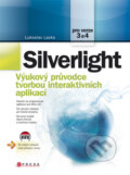 Kniha: Silverlight (Luboslav Lacko). Computer Press, 2010 Kniha: Silverlight (Luboslav Lacko). Computer Press, 2010