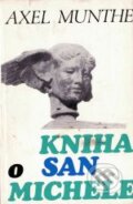 Kniha: Kniha o San Michele (Axel Munthe). Matica slovenská, 1974 Kniha: Kniha o San Michele (Axel Munthe). Matica slovenská, 1974