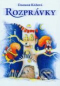 Kniha: Rozprávky 1 (Dagmar Kážová). Helda, 2001 Kniha: Rozprávky 1 (Dagmar Kážová). Helda, 2001