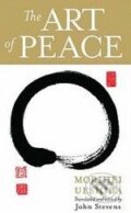 Kniha: The Art of Peace (Morihei Ueshiba). Shambhala Kniha: The Art of Peace (Morihei Ueshiba). Shambhala
