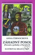 Kniha: Záhadný posol (Anna Černochová). Vydavateľstvo Štúdio humoru a satiry, 2005 Kniha: Záhadný posol (Anna Černochová). Vydavateľstvo Štúdio humoru a satiry, 2005