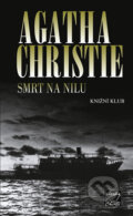 Kniha: Smrt na Nilu (Agatha Christie). Knižní klub, 2010 Kniha: Smrt na Nilu (Agatha Christie). Knižní klub, 2010