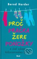 Kniha: Proč pračka žere ponožky (Nernd Harder). Ikar CZ, 2007 Kniha: Proč pračka žere ponožky (Nernd Harder). Ikar CZ, 2007