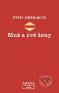 Kniha: Muž a dvě ženy (Doris Lessing). Odeon CZ, 2008 Kniha: Muž a dvě ženy (Doris Lessing). Odeon CZ, 2008