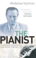 Kniha: The Pianist (Wladyslaw Szpilman). Phoenix Pictures, 1999 Kniha: The Pianist (Wladyslaw Szpilman). Phoenix Pictures, 1999